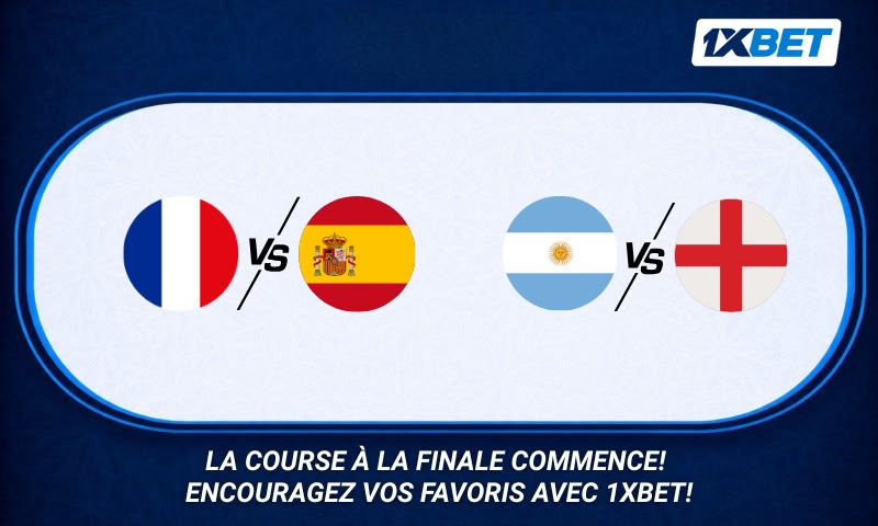 France vs Espagne, Angleterre vs Argentine :qui se qualifiera pour la finale du Championnatdu monde ?